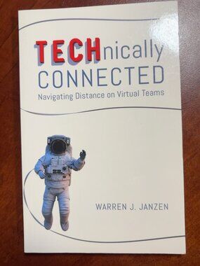 Warren Janzen SIGNED TECHnically Connected Virtual Teams Leadership 2020 PB